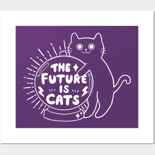 The Future is Cats! Crystal Ball Psychic Posters and Art